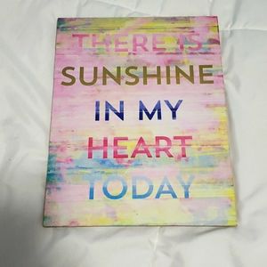 There Is Sunshine In My Heart Today wall size 8.5"x11"